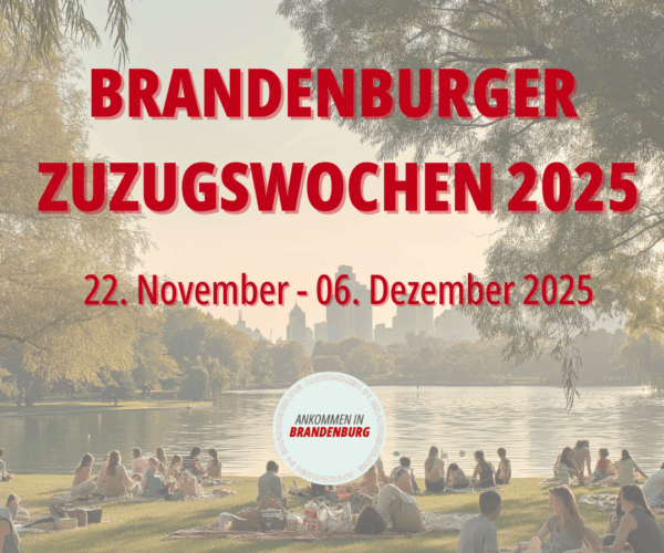 Brandenburger Zuzugswochen 2025: Lebenswertes Brandenburg!